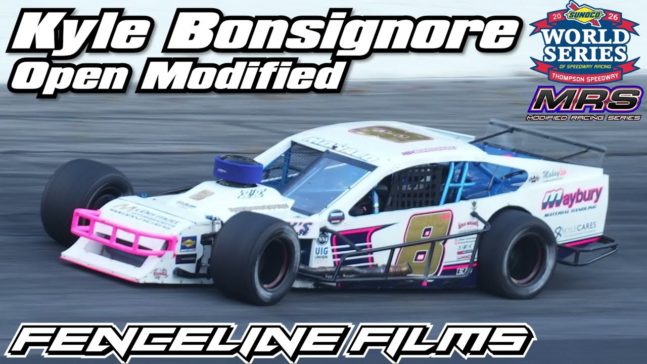 Kyle Bonsignore MRS Open Modified Thompson Speedway World Series 2026
