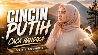Download lagu (VERSI PALING SEDIH) CINCIN PUTIH | Caca Handika Cover Vigure Music🎶 | Best Indonesian Dangdut Cover mp3 Download lagu (VERSI PALING SEDIH) CINCIN PUTIH | Caca Handika Cover Vigure Music🎶 | Best Indonesian Dangdut Cover mp3