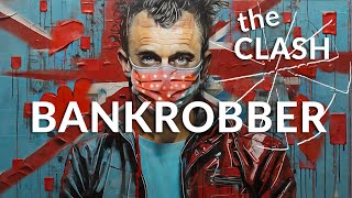 How to play Bank Robber by The Clash
