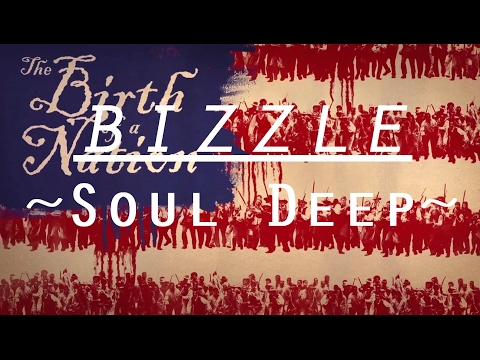 Bizzle ~ Soul Deep (w/Lyrics)