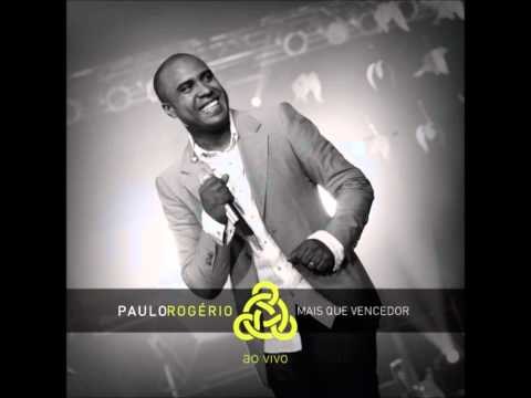 Em Tuas Mãos - Paulo Rogério