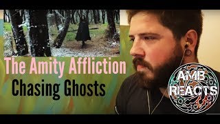 The Amity Affliction - Chasing Ghosts (Reaction)