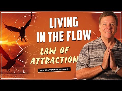 ✅ Living In The Flow - Law of Attraction