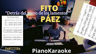 Fito Paez - Detrás del muro de los lamentos (Partitura + PianoKaraoke)