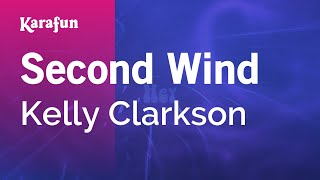Karaoke Second Wind - Kelly Clarkson *