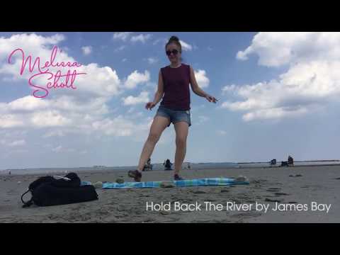 "Hold Back The River" Tap Dance - James Bay