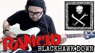 Rancid - Blackhawk Down ( Bass Cover )