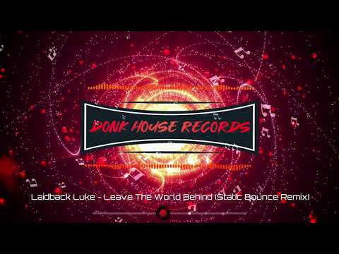 Leave The World Behind (Static Bounce Remix) - DHR