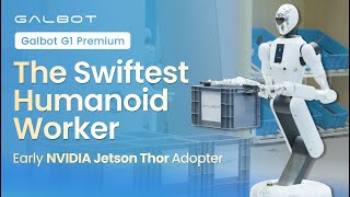 Galbot G1 Premium: The Swiftest Humanoid Robot Worker, Powered by NVIDIA Jetson Thor