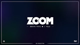 Bibanu MixXL & J. Yolo  - Zoom (SDK)