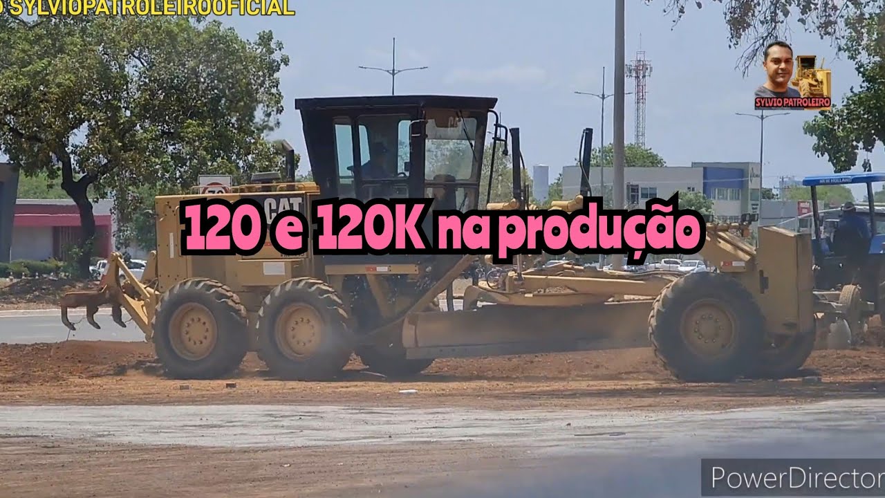 120 e 120k NA PRODUÇÃO / Motoniveladora grader niveleuse patrola motoconformadora Patroleiro