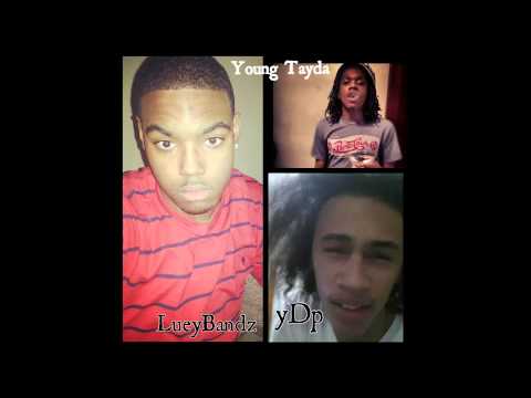 yDp ft  Young Tayda & LueyBandz   All On Me