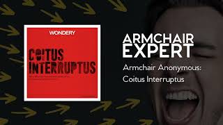 Armchair Anonymous: Coitus Interruptus | Armchair Expert with Dax Shepard