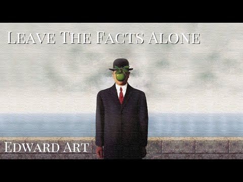 Leave The Facts Alone - Edward Art (Neville Goddard Inspired)