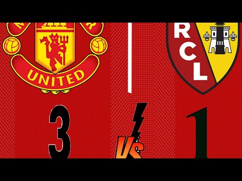 man united vs lens 3-1 full highlights  full goals