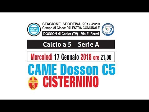Serie A 2017/2018: Came Dosson C5 - Block Stem Cisternino - Mercoledi 17 Gennaio - ore 21.00