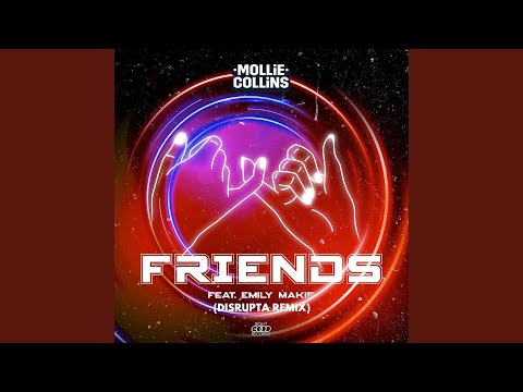 Friends (Disrupta Remix)