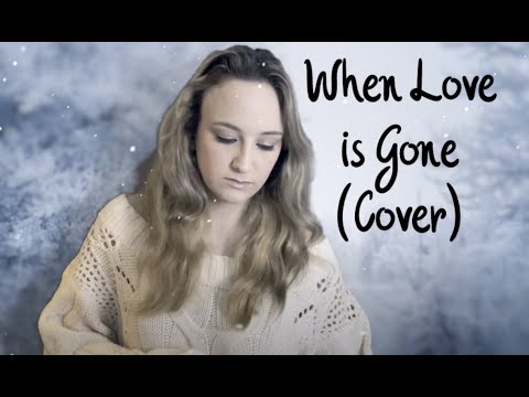 When Love is Gone - Martina McBride Cover [Bethany Bowers]