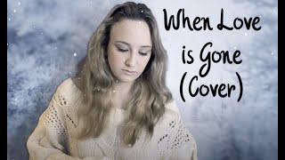 When Love is Gone - Martina McBride Cover [Bethany Bowers]