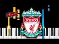 You'll Never Walk Alone - Liverpool F.C Anthem - EASY Piano Tutorial