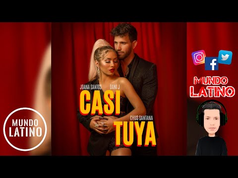 CASI TUYA - Joana Santos · Dani J (Bachata 2022🌍)