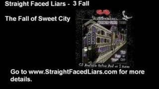 Straight Faced Liars - Fall