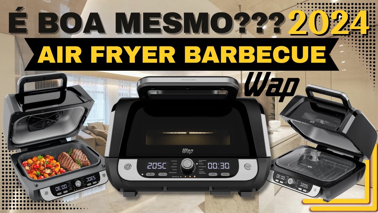 Air Fryer Barbecue WAP | Como FUNCIONA? Prepare CHURRASCOS PERFEITOS com a MELHOR AIR FRYER WAP 2024