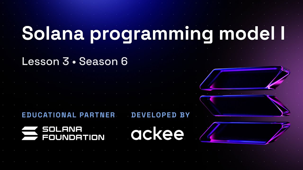 Building on Solana: Programming Model I