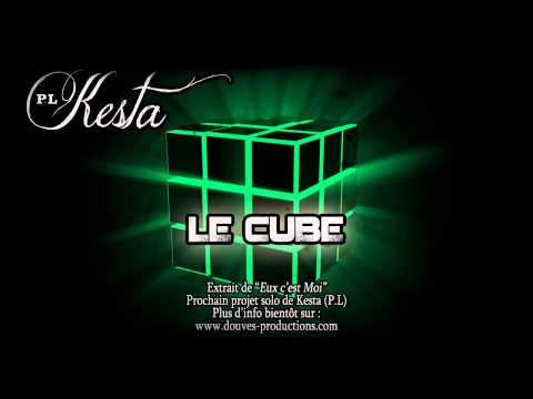 Kesta (P.L) - Le Cube (Prod : Jazzylla)