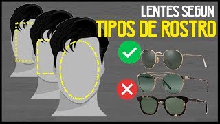 LENTES SEGUN TU TIPO DE ROSTRO "Identifica tu rostro fácil y rápido