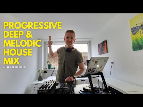 Progressive, Deep & Melodic House DJ mix - Adnan Jakubovic, Stuttgart