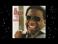 You've Got The Love I Need  - Al Green Ft. Anthony Hamilton