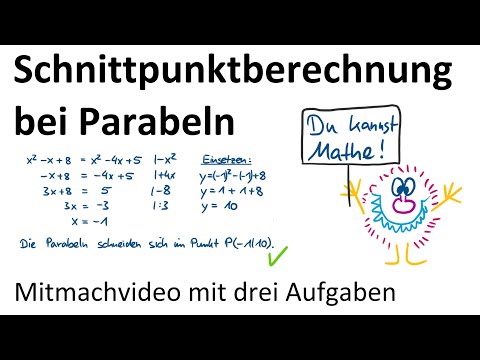 Übungs- und Mitmachvideo, Schnittpunkt zweier Parabeln berechnen