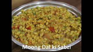 Moong Dal Sabji || Moong Dal Recipe || Moong Dal ki Sabzi