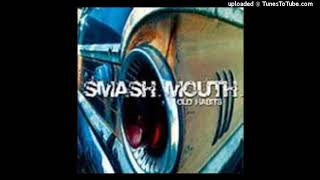 Smash Mouth - Getaway Car (original)