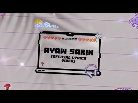 Karuu - Ayaw Sakin (Official Lyrics VIdeo)