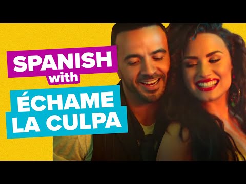 Learn Spanish with Music Lyrics - Luis Fonsi And Demi Lovato: Échame La Culpa