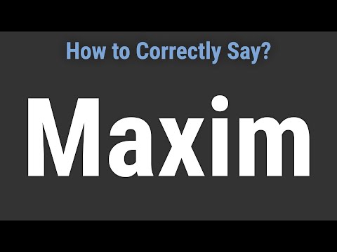 How to Pronounce Name Maxim (Correctly!)