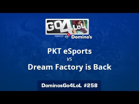 PKT eSports vs. Dream Factory is Back - Final - Domino's Go4LoL #258