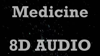 The 1975 - Medicine (8D AUDIO)