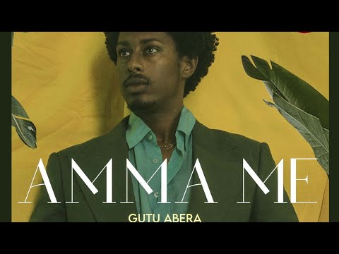 Gutu Abera "Amma Me"new oromo music ethiopia 2021 behind the scene
