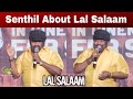 Actor Senthil About Lal Salaam Movie Aishwarya Rajinikanth