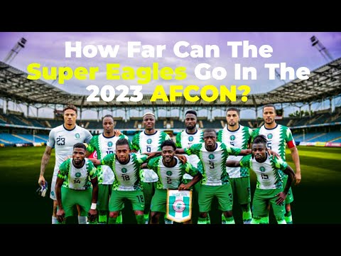 Yaya Nisan Super Eagles Za Su Tafi A 2023 AFCON?