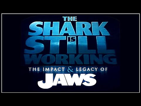 The Shark Is Still Working JAWS Documentary