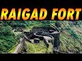 Raigad Fort Maharashtra Travel Guide रायगढ़ किला- श्री छत्रपति शिवाज