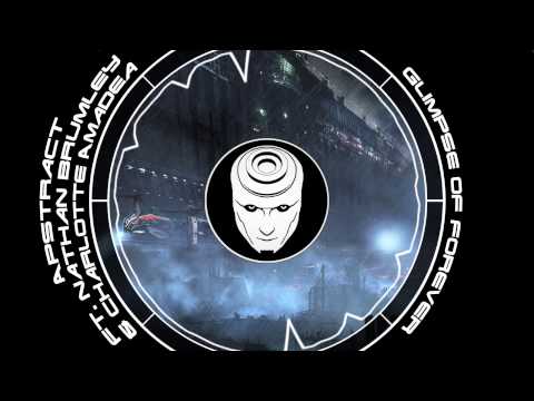 Apstract ft. Nathan Brumley & Charlotte Amadea - Glimpse Of Forever [Chill]