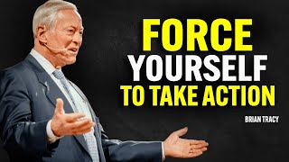 Force Yourself To Take Action | Brian Tracy Motivational Speech