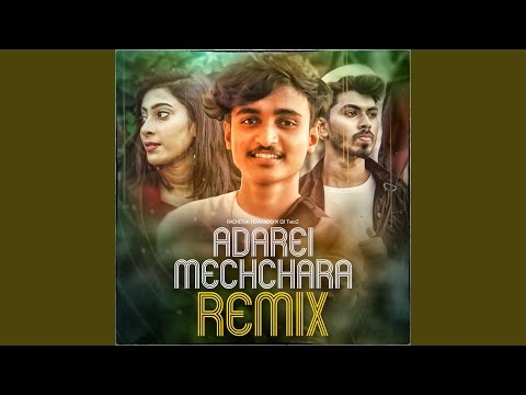Adarei Mechchara (Remix​)