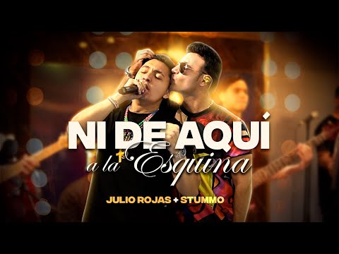 Ni de aqui a la esquina  @Stummo + @JulioRojasDiaz  - (En Vivo)