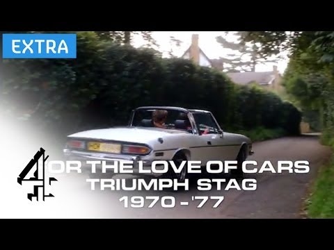 The Triumph Stag | For the Love of Cars (Online Extra) | Channel 4